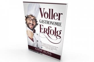 interviews-portraits, medien-tools, management, konzepte, gruendung Arne Buß: „Kalkulation muss immer der erste Schritt sein“ voller gastronomie erfolg 330x220 - interviews-portraits, medien-tools, management, konzepte, gruendung Arne Buß: „Kalkulation muss immer der erste Schritt sein“